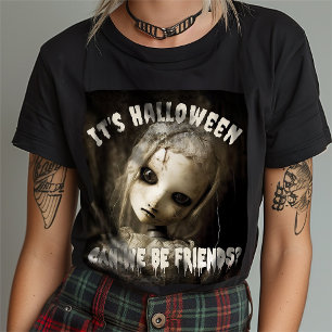Halloween können wir Freunde sein? Spuk Puppe T-Shirt