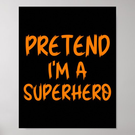 Halloween Kostüm Ich bin Superheld Faul Super Poster (Vorne)
