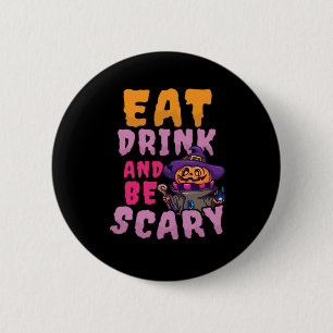 Halloween-Kürbis Essen Trinken Sei Gruselig Button