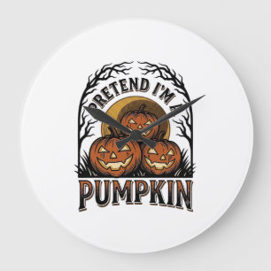 Halloween-Kürbis-Shirt Tun Sie so, als wäre ich ei Große Wanduhr