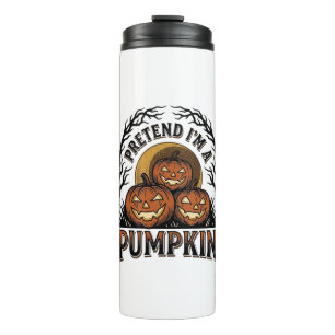 Halloween-Kürbis-Shirt Tun Sie so, als wäre ich ei Thermosbecher