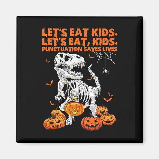 Halloween Lasst uns Kinder essen Punktuation rette Magnet (Vorne)