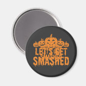 Halloween Lasst Uns Zerstören Kürbis Magnet (Vorderseite/Rückseite)