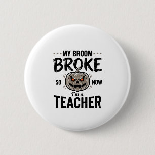 Halloween Lehrer Besen Brach Vintage-Kürbis-Design Button