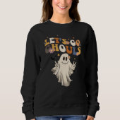 Halloween Lets Go Ghouls Sweatshirt (Vorderseite)