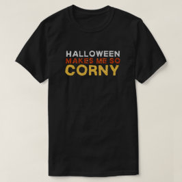 Halloween macht mich so Corny Funny Glitzer T-Shirt