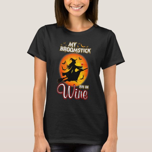 Halloween Magie mein Broomstick läuft auf dem Wein T-Shirt (Vorderseite)
