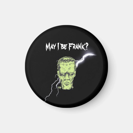 Halloween Magnet, darf ich Frank sein, Frankenstei Magnet (Vorne)