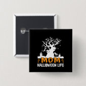 Halloween Mama Halloween Geburtstag Button (Vorne & Hinten)