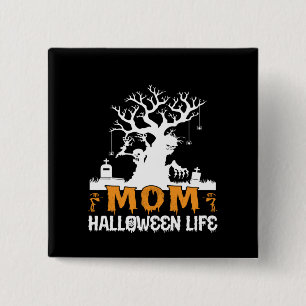 Halloween-Mama Halloween-Leben Geburtstag Button
