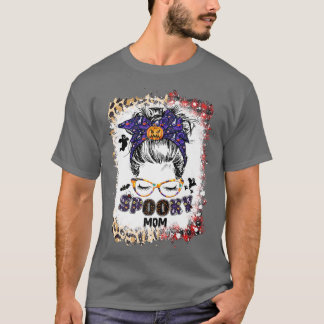 Halloween Mama Life Messy Bun Beängstigend Spooky T-Shirt