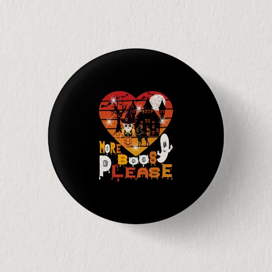 Halloween Mehr Boos bitte Button (Vorderseite)
