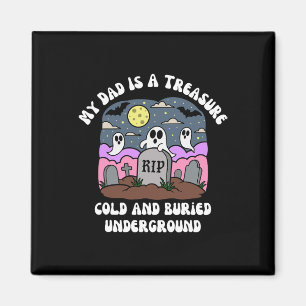 Halloween mein Vater ist eine kalte Untergrotte Magnet