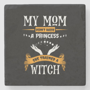 Halloween Meine Mama hat eine Hexe zum Geburtstag  Steinuntersetzer