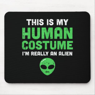 Halloween-Menschenkostüm Ich bin Alien Lustig Männ Mousepad