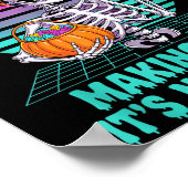 Halloween Mom Tax Making Sure It's Not Ison Skelet Poster (Ecke)