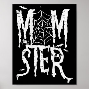 Halloween Momster Mama Monster Funny Costume Mommy Poster