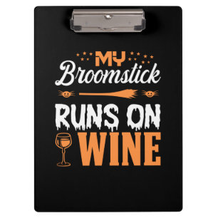 Halloween My Broomstick Runs On Wine Birthday Klemmbrett