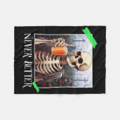 Halloween Never Better Skeleton Funny Skull 1 Fleecedecke (Vorderseite (Horizontal))
