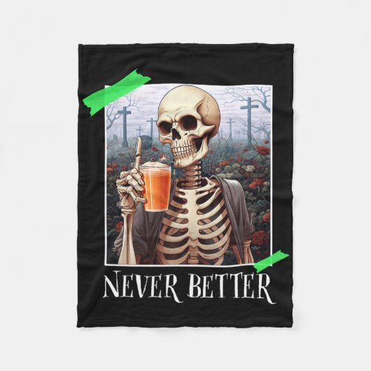 Halloween Never Better Skeleton Funny Skull 1 Fleecedecke (Vorderseite)