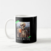 Halloween Never Better Skeleton Funny Skull 1 Kaffeetasse (Links)