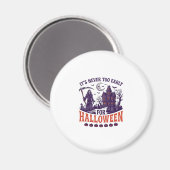 Halloween nicht zu früh Sensenmann Spukhaus Magnet (Vorderseite/Rückseite)