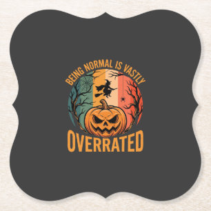 Halloween Normal zu sein ist weit überbewertet Hex Untersetzer