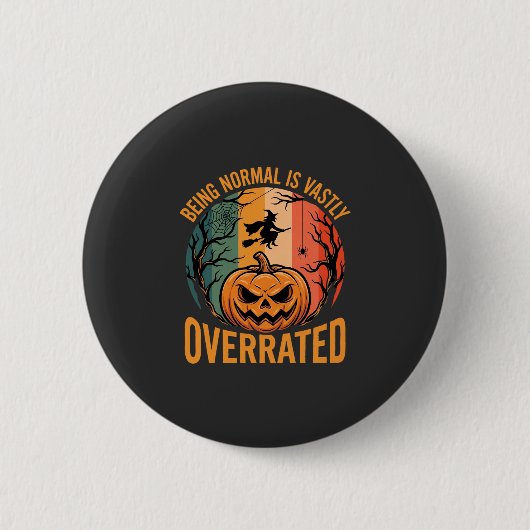 Halloween Normal zu sein ist weit unterschätzt Hex Button (Vorderseite)