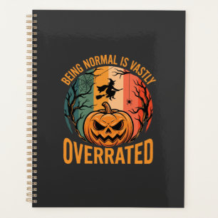 Halloween Normal zu sein ist weit unterschätzt Hex Planer