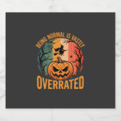 Halloween Normal zu sein ist weit unterschätzt Hex Schaumweinetikett (Einzelnes Label)