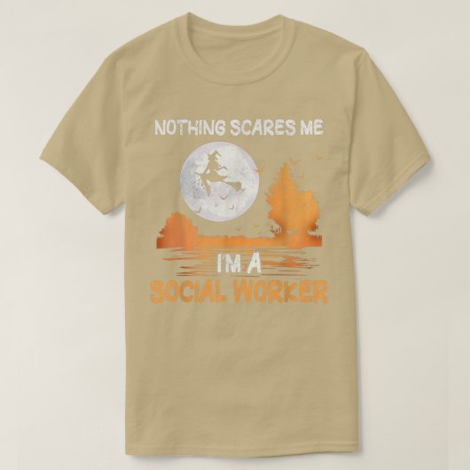 Halloween Nothing sorge Me I'm A Social Worker Wo T-Shirt (Design vorne)