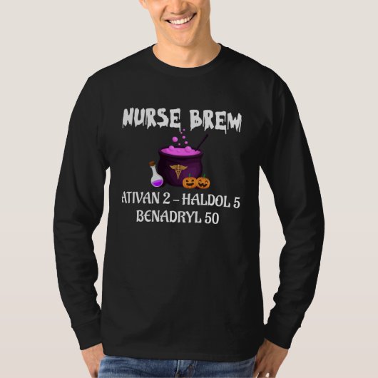 Halloween Nurse Brew Ativan 2 Haldol 5 Benadryl 50 T-Shirt (Vorderseite)