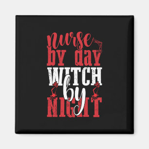Halloween Nurse nach Tag Hexe nach Nacht Magnet