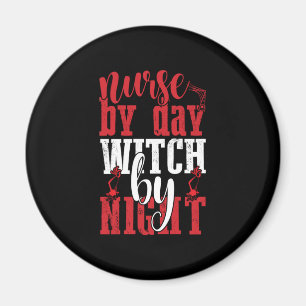 Halloween Nurse nach Tag Hexe nach Nacht Magnet