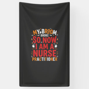 Halloween Nurse Practitioner Besen Kaputt Design Banner