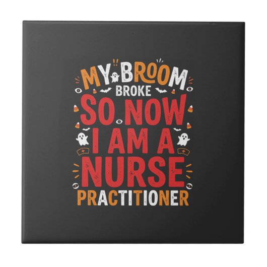 Halloween Nurse Practitioner Besen Kaputt Design Fliese (Vorderseite)