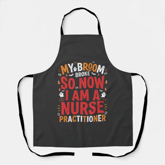 Halloween Nurse Practitioner Besen Kaputt Design Schürze (Vorderseite)