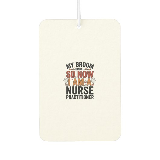 Halloween Nurse Practitioner Besen Zerbrochen Vint Autolufterfrischer (Vorderseite)