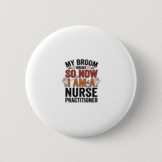 Halloween Nurse Practitioner Besen Zerbrochen Vint Button (Vorderseite)