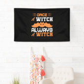 Halloween Once A Witch Always A Witch Birthday Banner (Insitu)