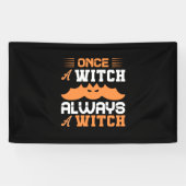 Halloween Once A Witch Always A Witch Birthday Banner (Horizontal)