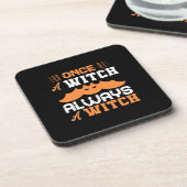 Halloween Once A Witch Always A Witch Birthday Getränkeuntersetzer (Linke Seite)