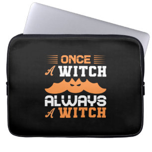 Halloween Once A Witch Always A Witch Birthday Laptopschutzhülle