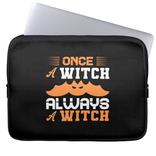 Halloween Once A Witch Always A Witch Birthday Laptopschutzhülle (Vorderseite)