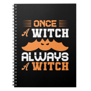 Halloween Once A Witch Always A Witch Birthday Notizblock