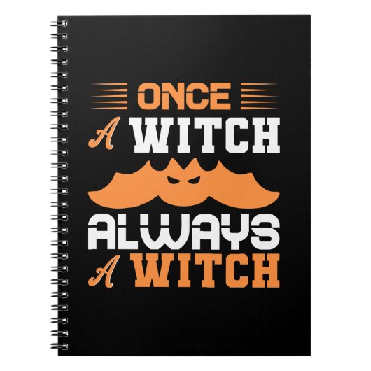 Halloween Once A Witch Always A Witch Birthday Notizblock (Vorderseite)