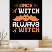 Halloween Once A Witch Always A Witch Birthday Poster (Küche)