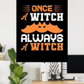 Halloween Once A Witch Always A Witch Birthday Poster (Heimbüro)