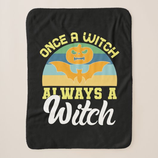 Halloween Once A Witch Always A Witch Birthday Sherpadecke (Vorderseite)