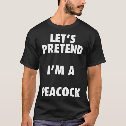 Halloween Peacock Costume Shirt, Pretend I'm A Pea T-Shirt (Vorderseite)